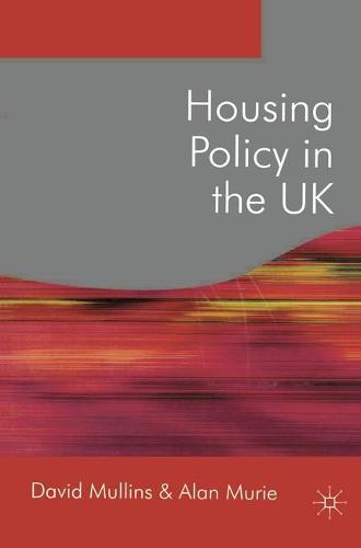 Housing Policy in the UK - Public Policy and Politics (Paperback)