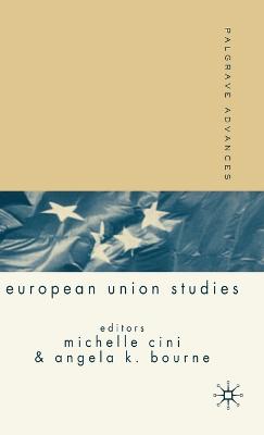 Palgrave Advances in European Union Studies - Palgrave Advances (Hardback)