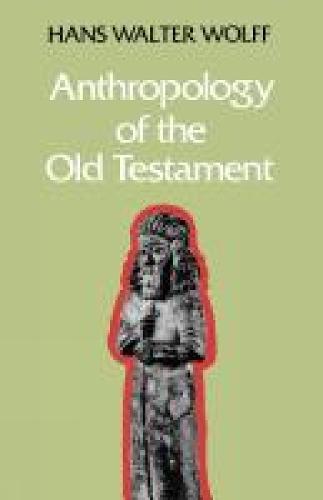 Anthropology of the Old Testament (Paperback)