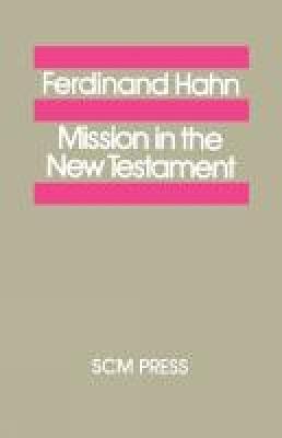 Mission in the New Testament (Paperback)