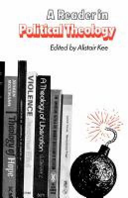 A Reader in Political Theology (Paperback)