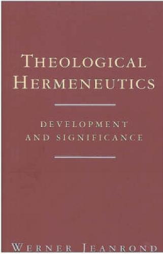 Theological Hermeneutics: Development and Significance (Paperback)