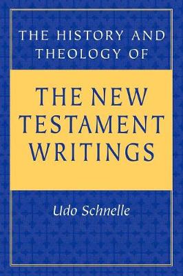History and Theology of the New Testament Writings (Paperback)