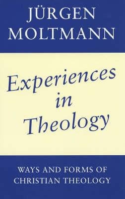 Experiences in Theology: Ways and Forms of Christian Theology (Paperback)