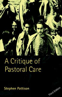 A Critique of Pastoral Care (Paperback)