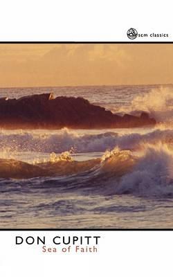 Sea of Faith - SCM Classics (Paperback)
