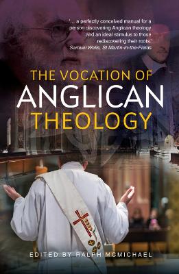 The Vocation of Anglican Theology: Sources and Essays (Paperback)