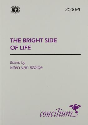 Concilium 2000/4 Bright Side of Faith - Concilium (Paperback)