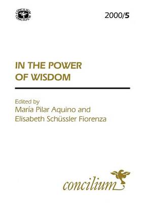 Concilium 2000/5 In the Power of Wisdom - Concilium (Paperback)