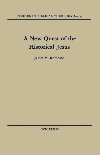 A New Quest of the Historical Jesus (Paperback)