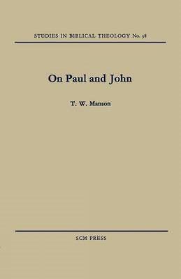 On Paul and John: Selected Theological Themes (Paperback)