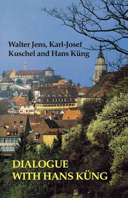 Dialogue with Hans Kung (Paperback)