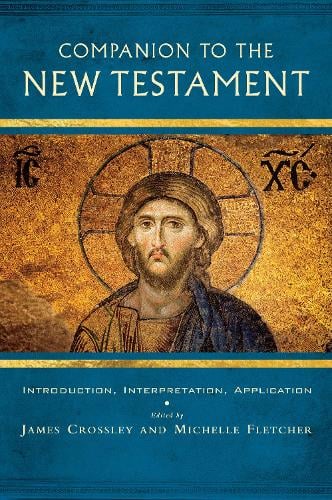 Companion to the New Testament: Introduction, Interpretation, Application (Paperback)