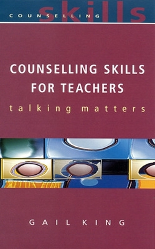 Counselling Skills For Teachers (Paperback)