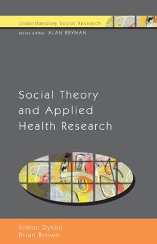 Social Theory and Applied Health Research (Paperback)
