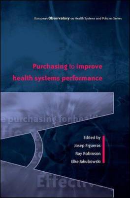 Effective Purchasing for Health Gain - European Observatory on Health Systems & Policies S. (Hardback)