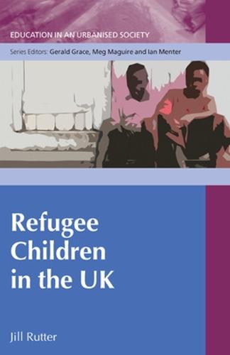 Refugee Children in the UK (Hardback)