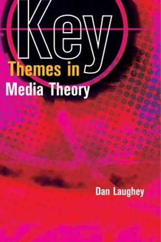 Key Themes in Media Theory (Paperback)