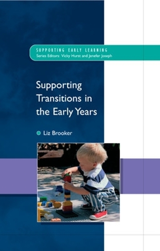 Supporting Transitions in the Early Years - Supporting Early Learning (Paperback)