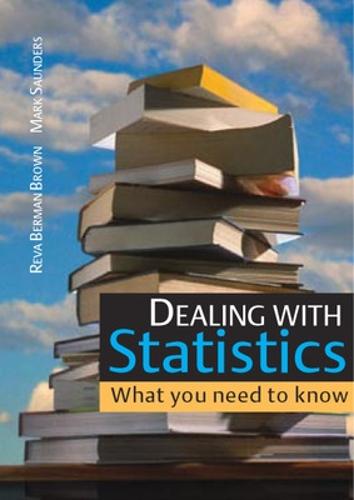 Dealing with Statistics: What you need to know (Paperback)