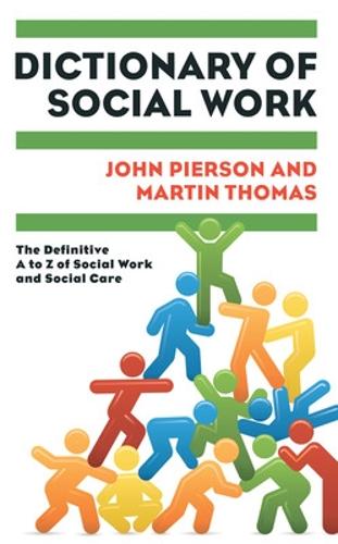 Dictionary of Social Work: The Definitive A to Z of Social Work and Social Care (Paperback)