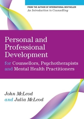 Personal and Professional Development for Counsellors, Psychotherapists and Mental Health Practitioners (Paperback)