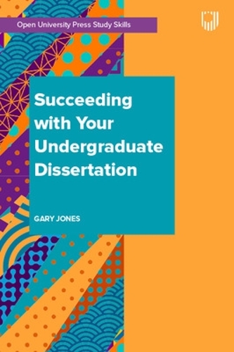 Succeeding with your Undergraduate Dissertation (Paperback)