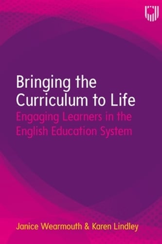 Bringing the Curriculum to Life: Engaging Learners in the English Education System (Paperback)