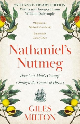 Nathaniel's Nutmeg - Giles Milton