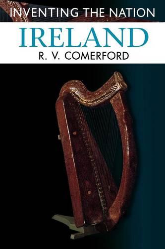 Ireland - Inventing the Nation (Paperback)