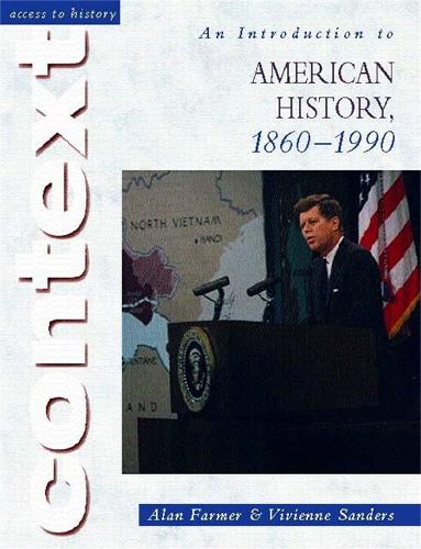 Access to History Context: An Introduction to American History, 1860-1990 - Access to History Context (Paperback)