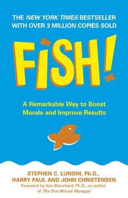 Fish! by Stephen C. Lundin, Harry Paul | Waterstones