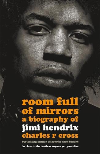 Room Full of Mirrors: A Biography of Jimi Hendrix (Paperback)