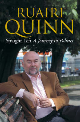 Straight Left: A Journey in Politics (Hardback)