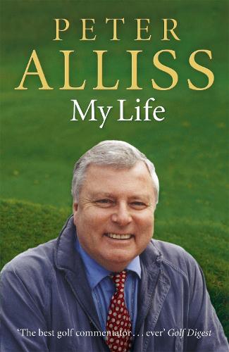 Peter Alliss-My Life (Paperback)
