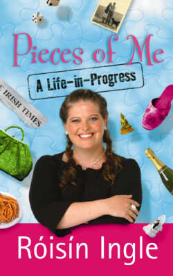 Pieces of Me: A Life-in-Progress (Paperback)