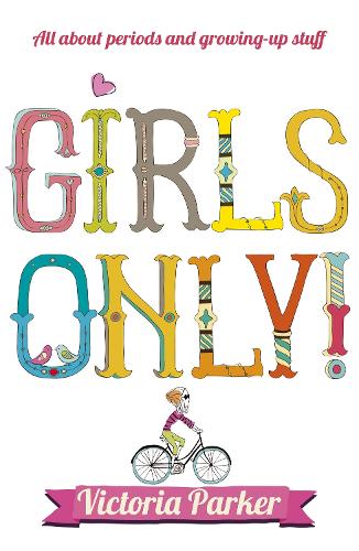 Girls Only! All About Periods and Growing-Up Stuff (Paperback)
