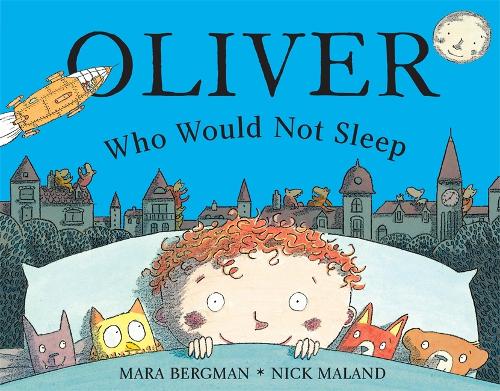 Oliver Who Would Not Sleep (Paperback)