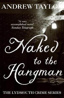 Naked to the Hangman: The Lydmouth Crime Series Book 8 (Paperback)