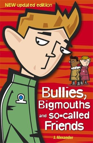 Bullies, Bigmouths and So-Called Friends (Paperback)