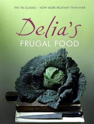 Delia's Frugal Food (Hardback)