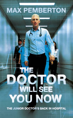 The Doctor Will See You Now (Paperback)