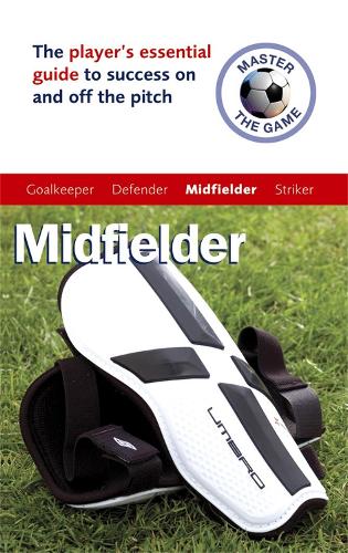 Master the Game: Midfielder - FAFO (Paperback)