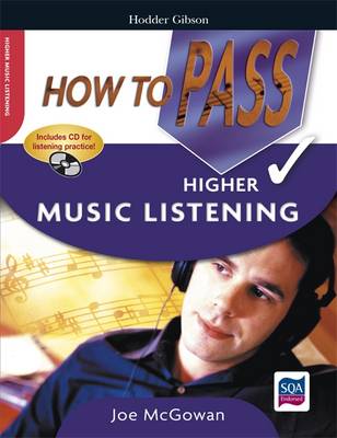 How to Pass Higher Music Listening - How to Pass - Higher Level (Paperback)