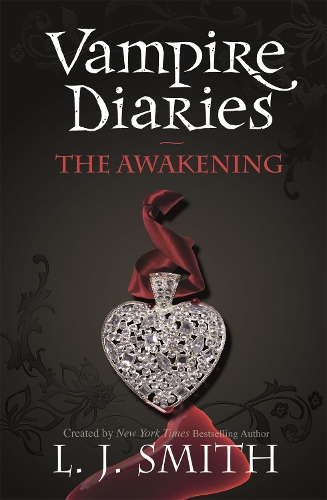 The Vampire Diaries: The Awakening by Smith Waterstones