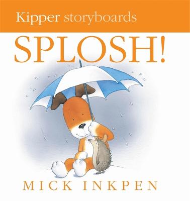 Kipper: Splosh Board Book - Kipper (Board book)