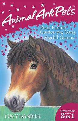 Animal Ark Pets Bind Up: Pony Parade, Guinea-Pig Gang, Gerbil Genius 7-9 - Animal Ark Pets No. 46 (Paperback)