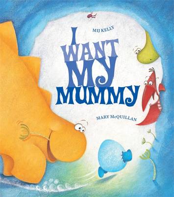 I Want My Mummy (Paperback)