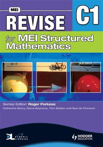 Revise for MEI Structured Mathematics - C1 (Paperback)