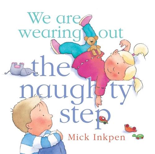 We are wearing out the naughty step (Paperback)
